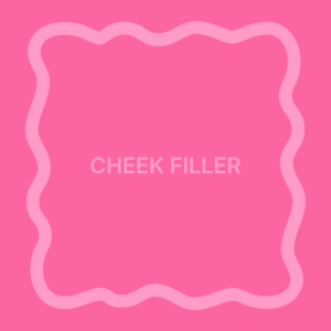 Cheek Filler