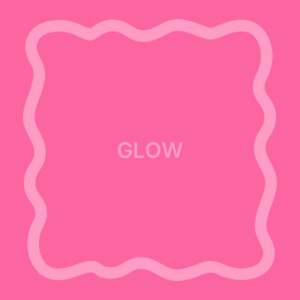 GLOW