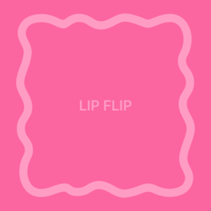 Lip Flip